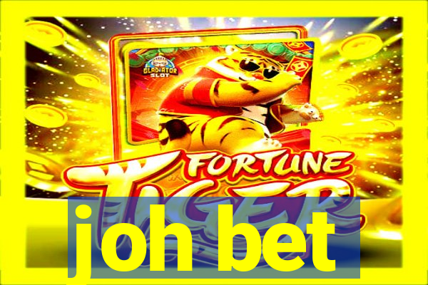 joh bet